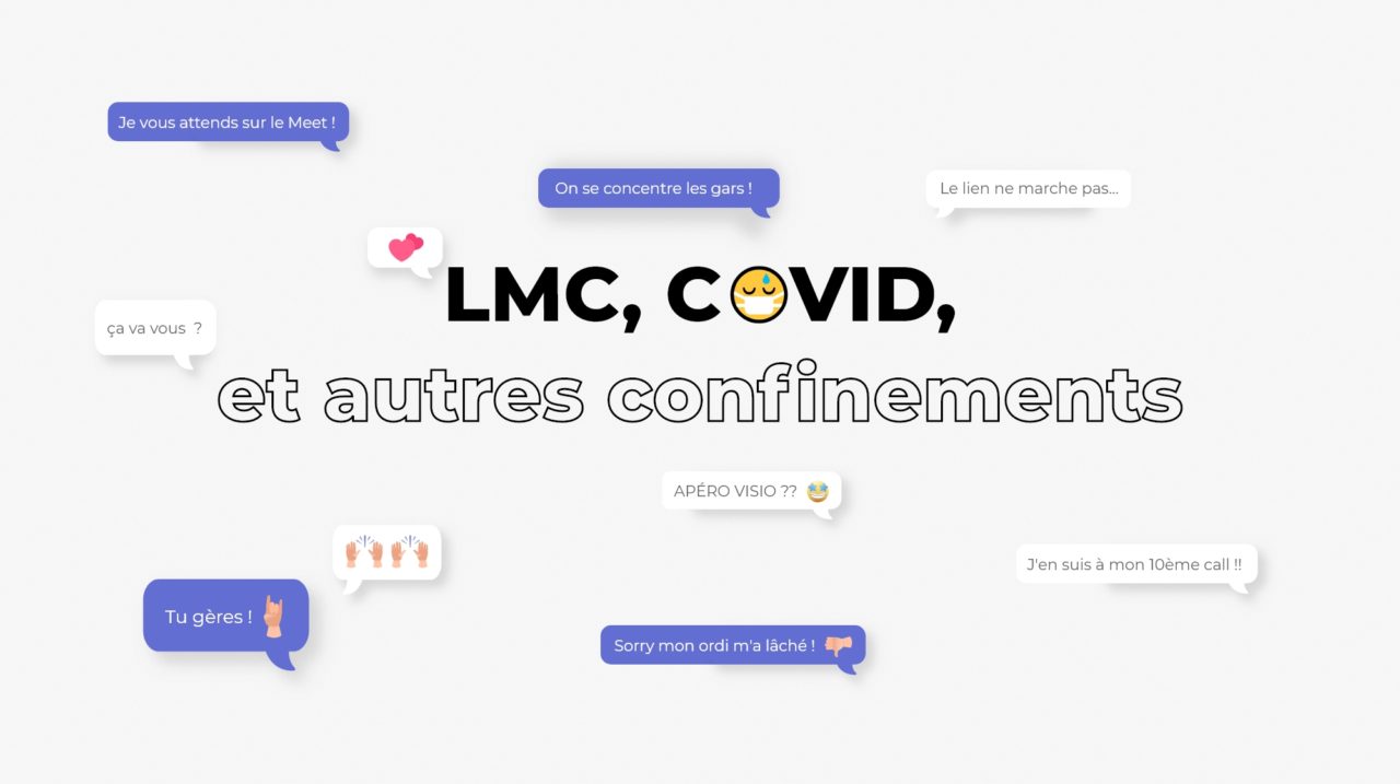LMC Covid et autres confinements